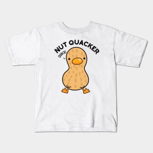 Nut Quacker Funny Peanut Puns Kids T-Shirt